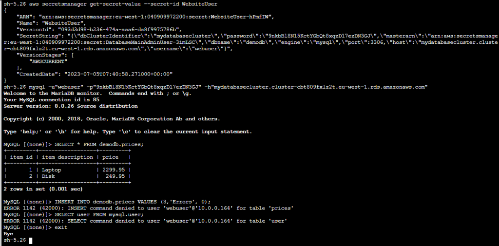 get password from webuser secret, use it to log on and do a SELECT on the prices table (successful), an INSERT on the prices table (fails), SELECT user command on the mysql.user table (fails).   