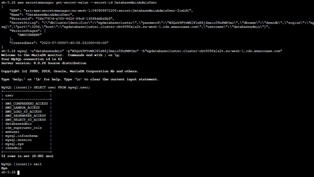 Get value of databaseadmin user from the secret, then use it to logon to mysql and show the user table. In the user table there is a databaseadmin user and a webuser user, but not a webuser_clone user.